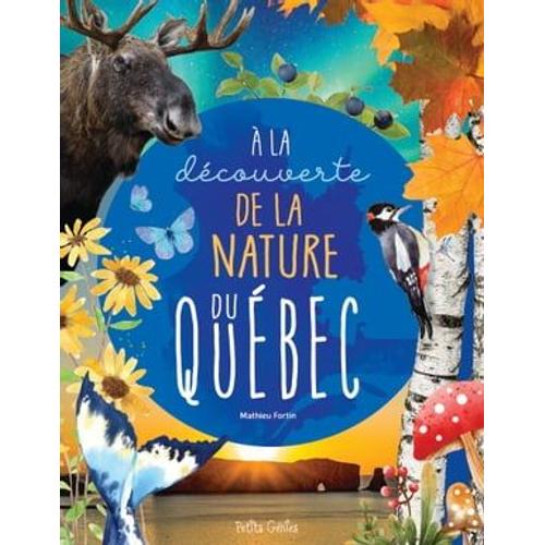 À La Découverte De La Nature Du Québec