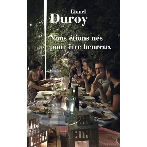 Nous Étions Nés Pour Être Heureux