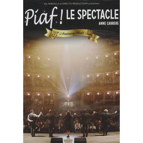 Piaf ! Le Spectacle - 100e Anniversary World Tour