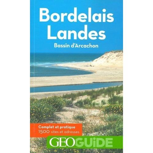 Bordelais, Landes - Bassin D'arcachon