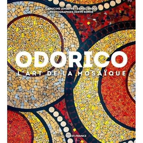 Odorico, L'art De La Mosaïque