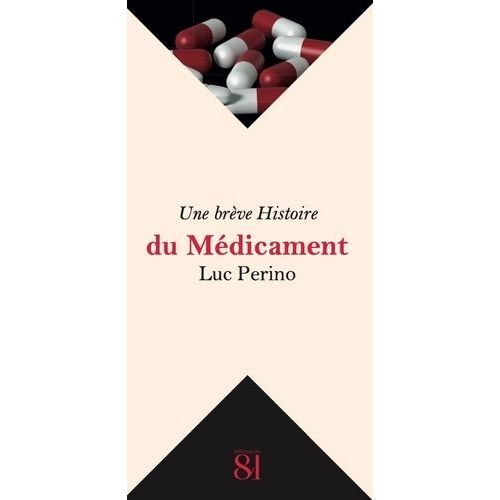 Une Brève Histoire Du Médicament