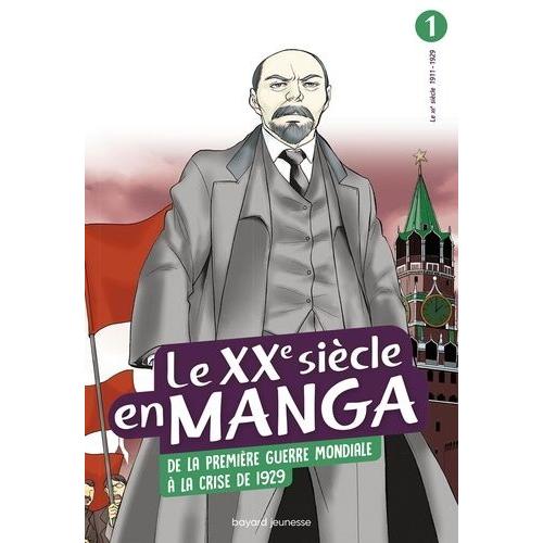 Xxe Siècle En Manga (Le) 1911-1929 - Tome 1 : De La 1er Guerre Mondiale À La Crise De 1929