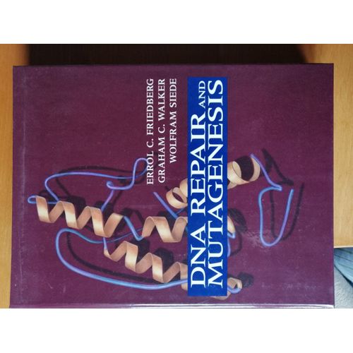 Dna Repair And Mutagenesis By Friedberg, Walker And Siede Asm Press 1995