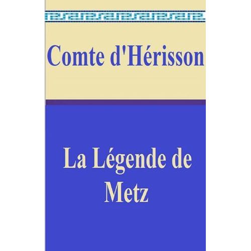 La Légende De Metz