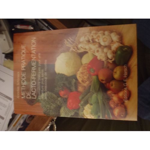 Methode Pratique De Lacto Fermentation Annelies Schoneck