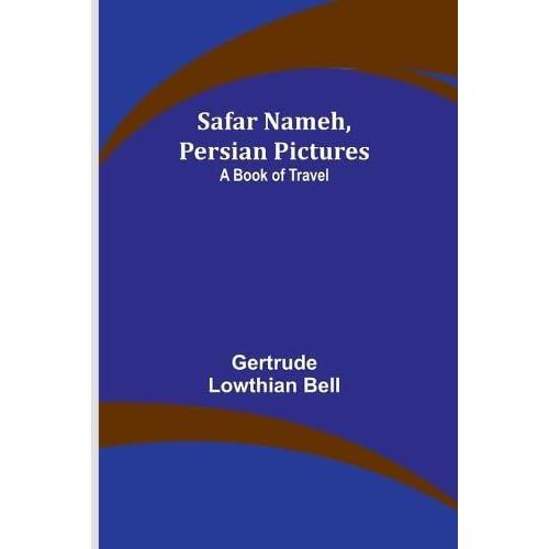 Safar Nameh, Persian Pictures