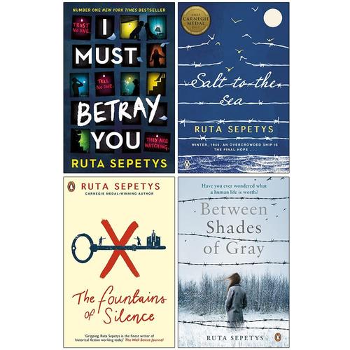 Ruta Sepetys Collection 4 Books Set (I Must Betray You, Salt To The Sea, The Fountains Of Silence, Between Shades Of Gray)