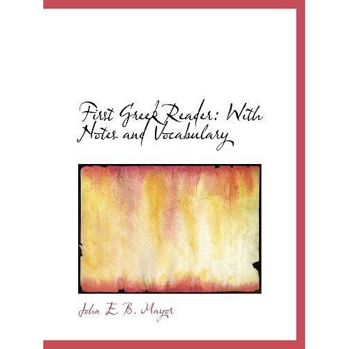 First Greek Reader: With Notes And Vocabulary