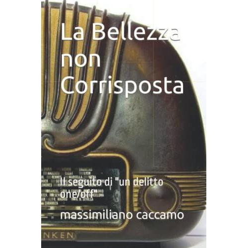 La Bellezza Non Corrisposta: Il Seguito Di "Un Delitto One/Off