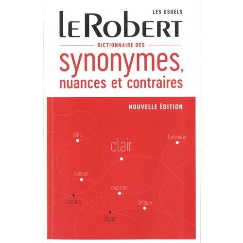 Dictionnaire Des Synonymes, Nuances Et Contraires