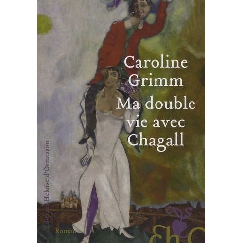 Ma Double Vie Avec Chagall