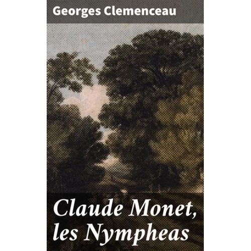 Claude Monet, Les Nympheas