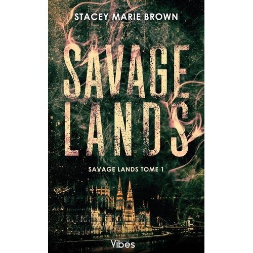 Savage Lands - Tome 1