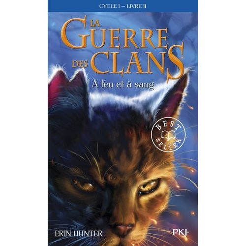 La Guerre Des Clans (Cycle 1) - Tome 2 - A Feu Et À Sang