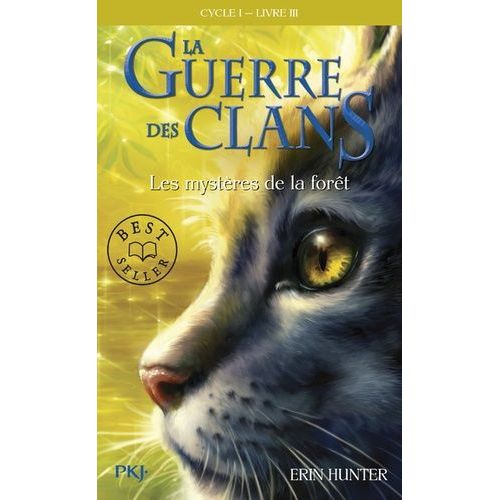 La Guerre Des Clans (Cycle 1) - Tome 3 - Les Mystères De La Fôret