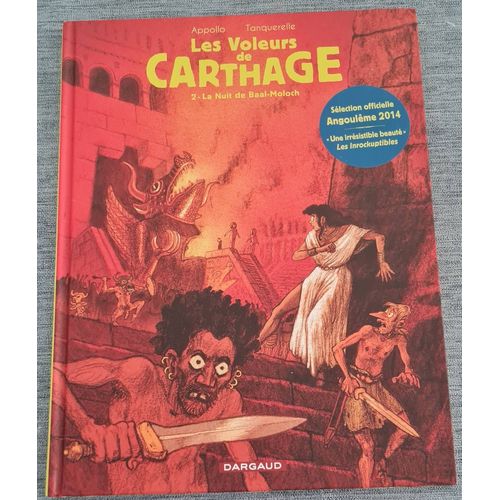 Bd Les Voleurs De Carthage Tome 2 La Nuit De Baal-Moloch - Appollo/Tanquerelle - Dargaud - Eo 2014