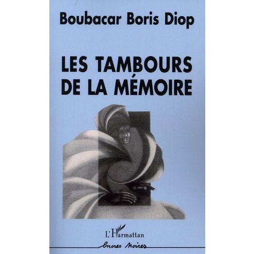 Les Tambours De La Mémoire