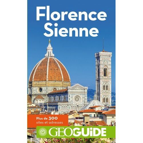 Florence, Sienne