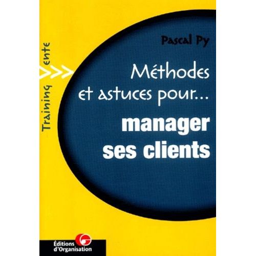 Manager Ses Clients - Demander Et Obtenir Plus De Ses Clients