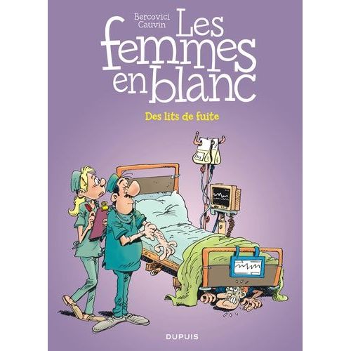 Les Femmes En Blanc - Tome 35 - Des Lits De Fuite