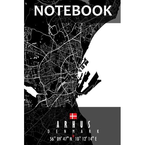 Notebook: Arhus Map Denmark Notebook | Great Personalized Gift For Writing, Jotting Your Favorite Travel Moments, Taking Notes, And Brainstorming Ideas For Men, Women, Boys And Girls Of All Ages