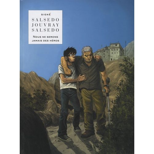 Nous Ne Serons Jamais Des Héros