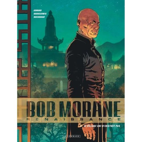 Bob Morane Renaissance - Tome 2 - Le Village Qui N'existait Pas