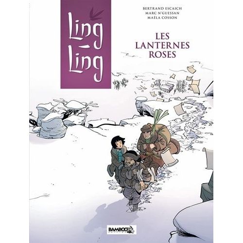 Ling Ling - Tome 2 - Les Lanternes Roses