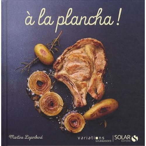 A La Plancha !