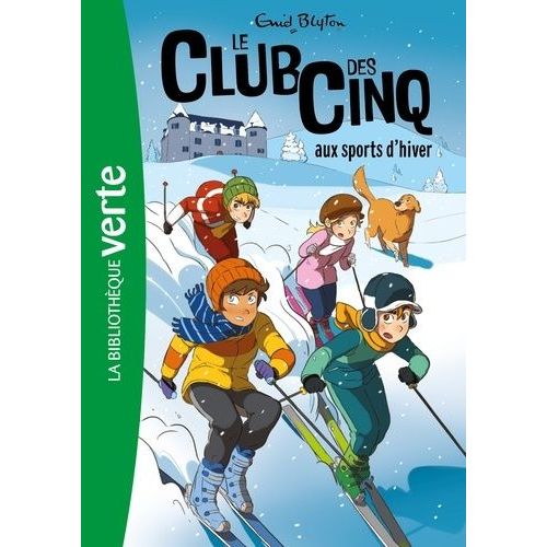 Le Club Des Cinq - Tome 9 - Le Club Des Cinq Aux Sports D'hiver