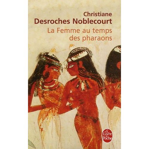 La Femme Au Temps Des Pharaons