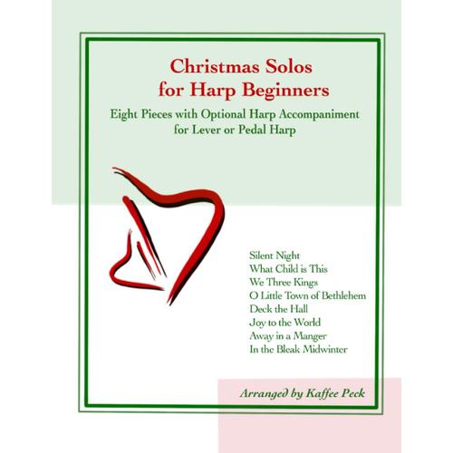 Christmas Solos For Harp Beginners: Eight Pieces With Optional Harp Accompaniment For Lever Or Pedal Harp