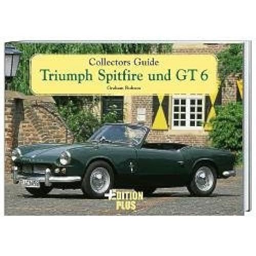 Collectors Guide. Triumph Spitfire Und Gt6.
