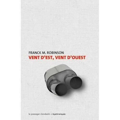 Vent D'est, Vent D'ouest