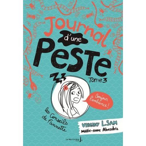 Journal D'une Peste - Tome 3 Bonjour L'ambiance !