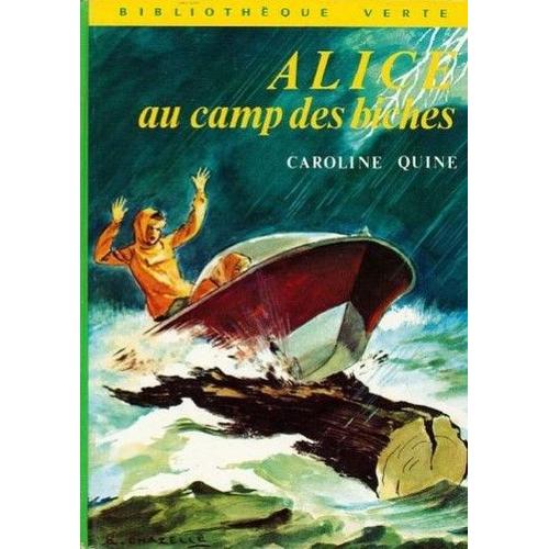 Alice Au Camp Des Biches - Caroline Quine - Bibliothèque Verte - Illustrations Albert Chazelle - 1974