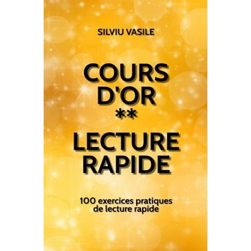 Cours D'or ** Lecture Rapide