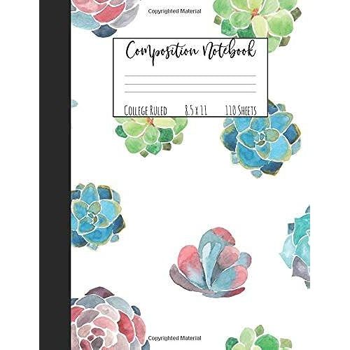 Composition Notebook: A Succulent Notebook For Taking Notes And Journaling