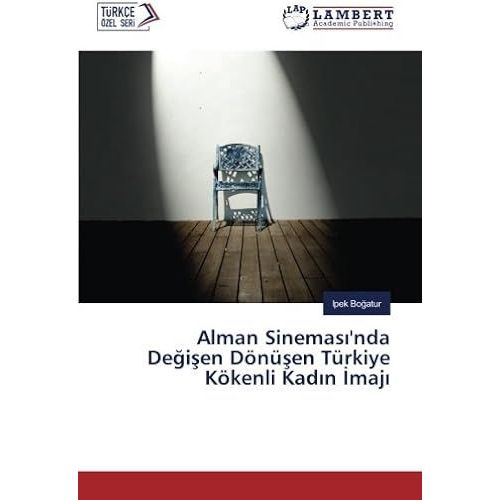 Alman Sinemas¿'nda De¿I¿En Dönü¿En Türkiye Kökenli Kad¿N ¿Maj¿