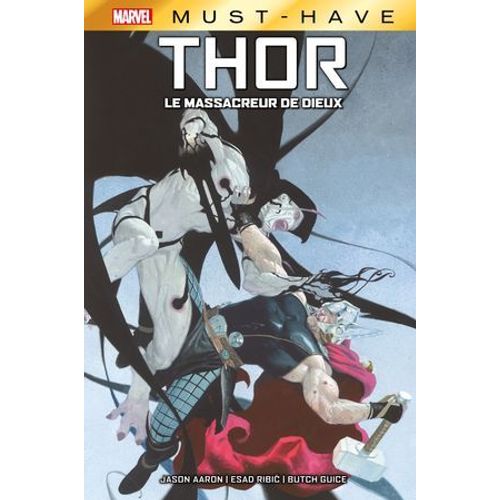 Best Of Marvel (Must-Have) : Thor - Le Massacreur De Dieux