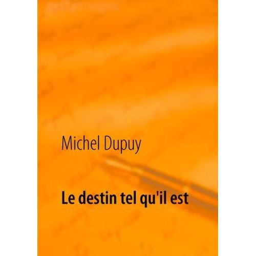 Le Destin Tel Qu'il Est