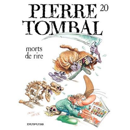 Pierre Tombal - Tome 20 - Mort De Rire