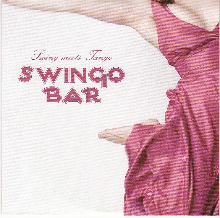 Swing Meets Tango (Swingo Bar) Cd 5 Titres