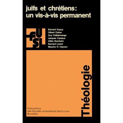 Juifs Et Chrétiens : Un Vis-À-Vis Permanent