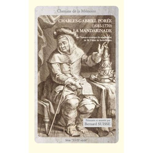 La Mandarinade Ou L'histoire Comique Du Mandrinat De M. L'abbé De Saint-Martin