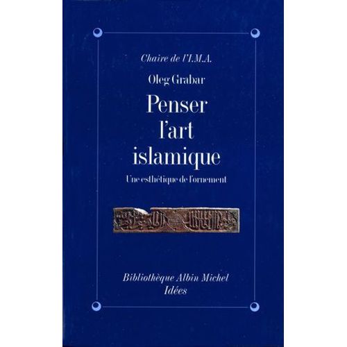 Penser L'art Islamique