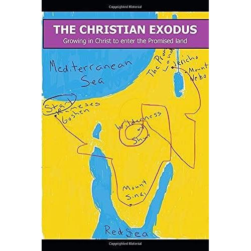 The Christian Exodus: Growing In Christ To Enter The Promised Land.