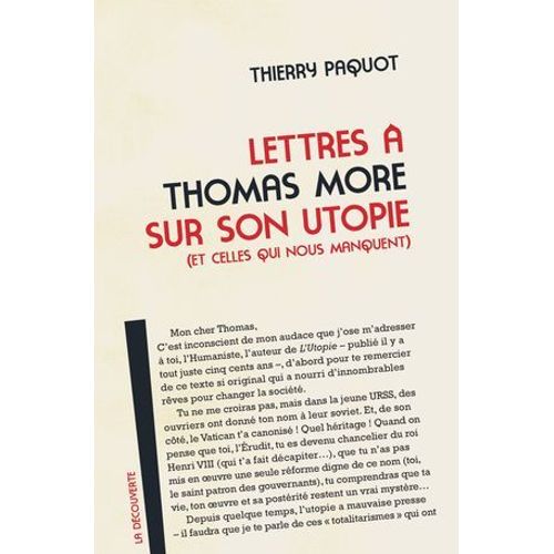 Lettres À Thomas More Sur Son Utopie (Et Celles Qui Nous Manquent)