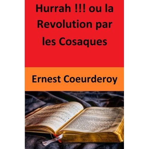 Hurrah !!! Ou La Revolution Par Les Cosaques